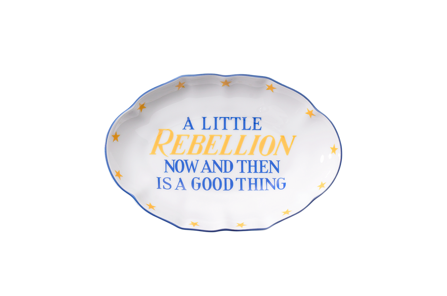 Mottahedeh " A little rebellion now and then is a good thing" verse tray