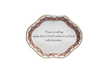 Mottahedeh "There is nothing better than a friend unless it is a friend with chocolate" Verse Tray 5.25"L